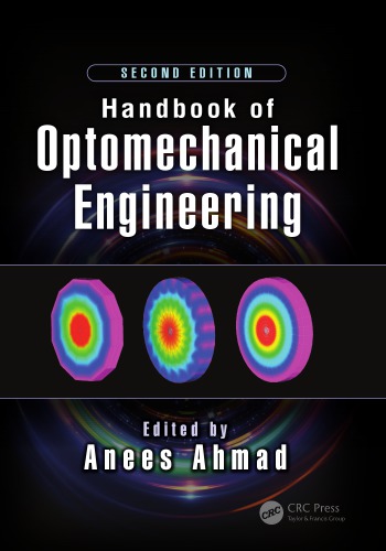 HANDBOOK OF OPTOMECHANICAL ENGINEERING