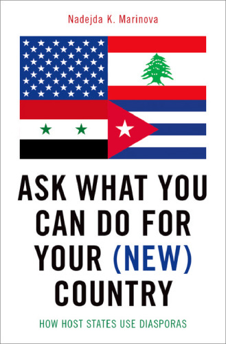 Ask what you can do for your (new) country : how host states use diasporas