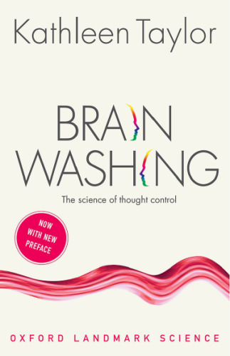 Brainwashing : the science of thought control