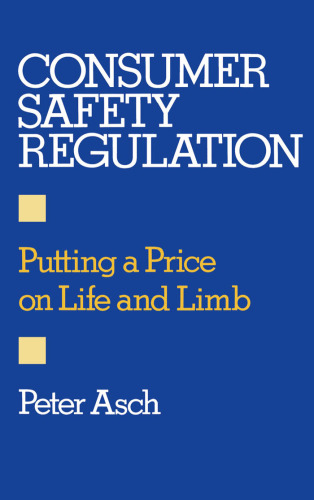 Consumer safety regulation. Putting a price on life and limb