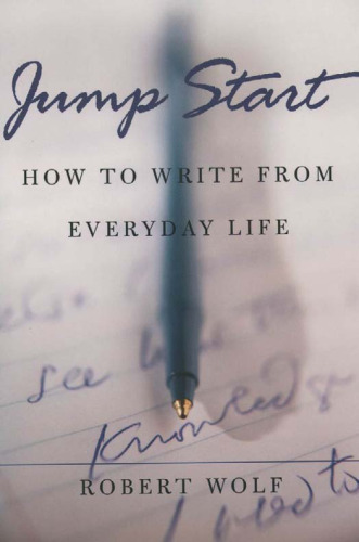 Jump start : how to write from everyday life