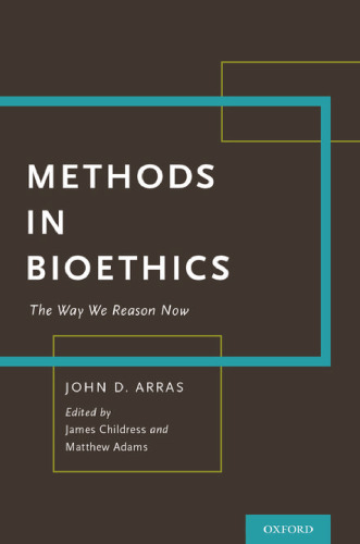 Methods in bioethics : the way we reason now