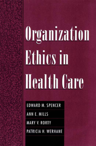 Organization ethics in health care / monograph