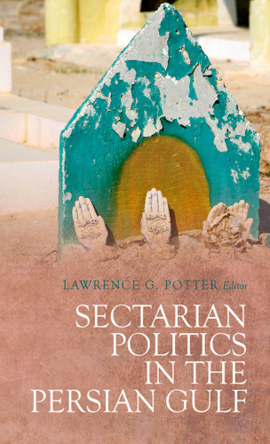 Sectarian politics in the Persian Gulf