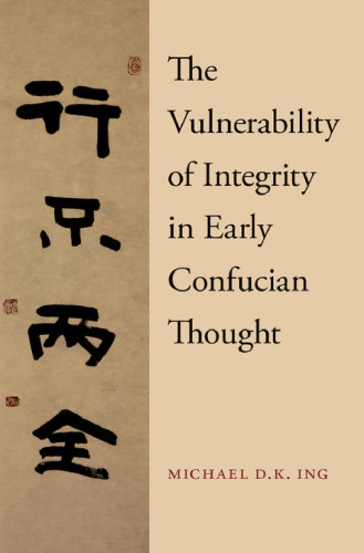 The vulnerability of integrity in early Confucian thought