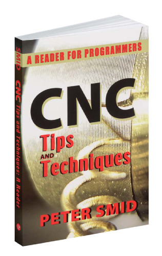 CNC tips and techniques : a reader for programmers