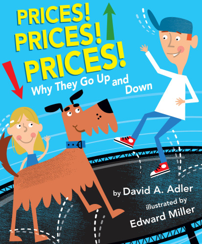 Prices! Prices! Prices! : Why They Go Up and Down