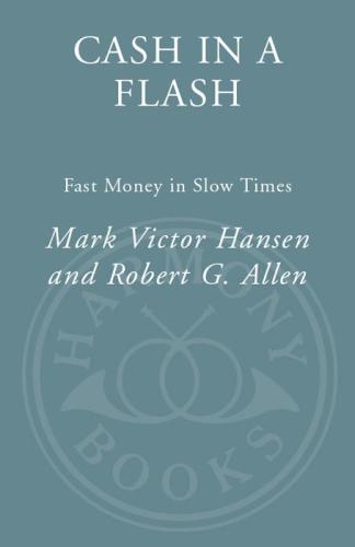 Cash in a flash : fast money in slow times