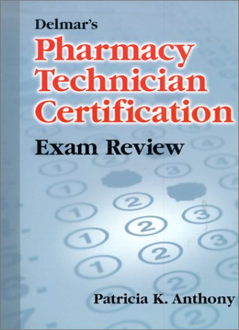 Delmar's pharmacy technician certification exam review