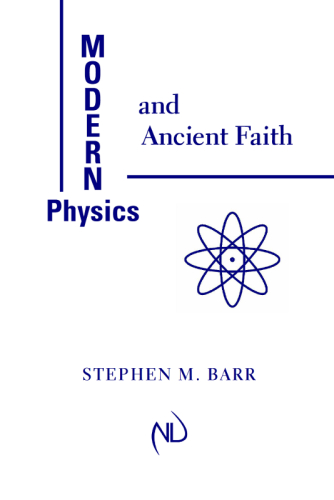 Modern Physics and Ancient Faith