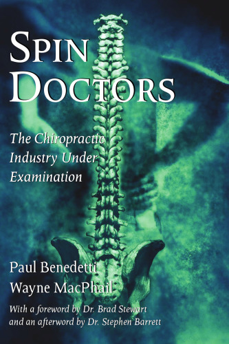 Spin Doctors: The Chiropractic Industry Under Examination