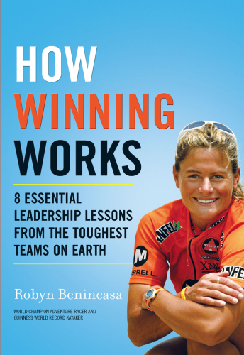 How Winning Works: 8 Essential Leadership Lessons from the Toughest Teams on Earth