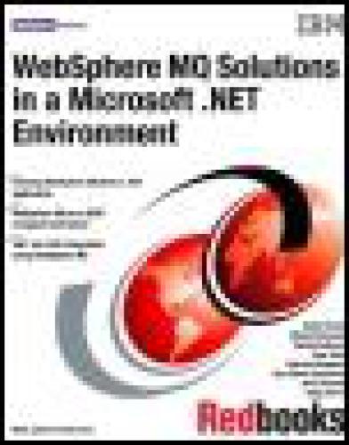 Websphere Mq Solutions in a Microsoft .Net Environment