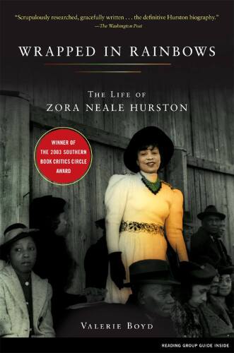 Wrapped in Rainbows: The Life of Zora Neale Hurston