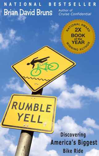 Rumble yell : discovering America's biggest bike ride