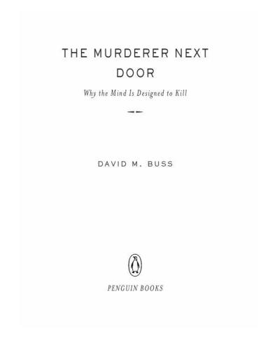 The murderer next door : why the mind is designed to kill