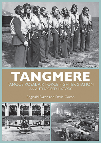 Tangmere : famous Royal Air Force fighter station ; an authorised history