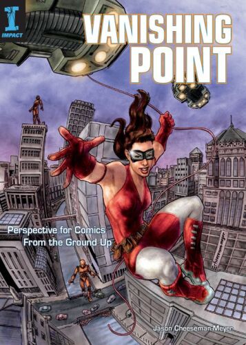 Vanishing point : perspective for comics from the ground up