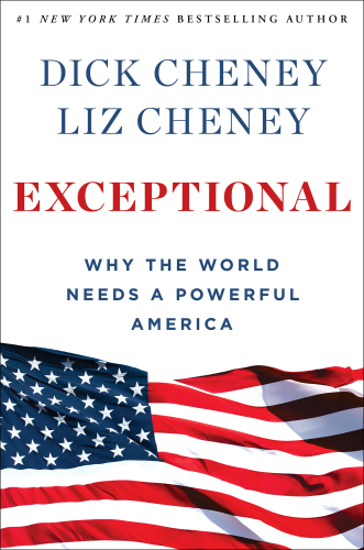 Exceptional : why the world needs a powerful America