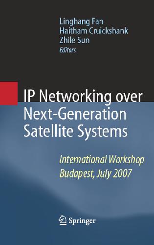 IP Networking Over Next-Generation Satellite Systems