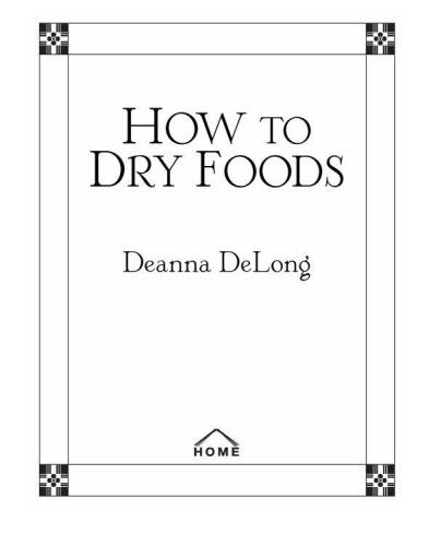 How to Dry Foods: The Most Complete Guide to Drying Foods at Home