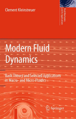 Modern Fluid Dynamics: Basic Theory and Selected Applications in Macro- and Micro-Fluidics