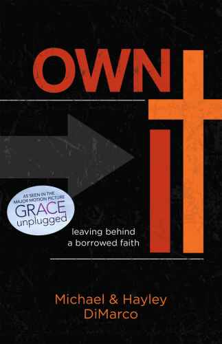 Own it : leaving behind a borrowed faith