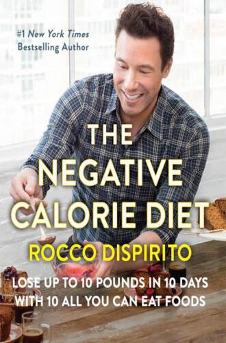 The negative calorie diet : 10 all you can eat foods, 10 hard to lose pounds, 10 life-changing days