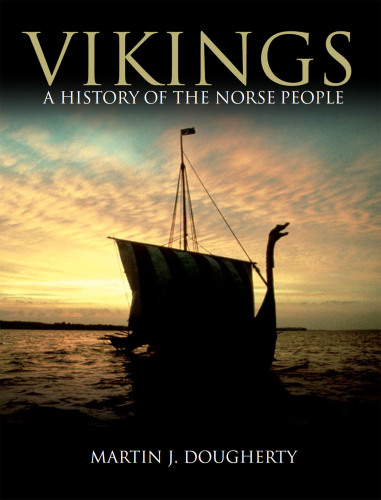 Vikings: A History of the Norse People