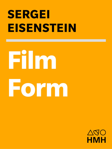 Film Form: Essays in Film Theory