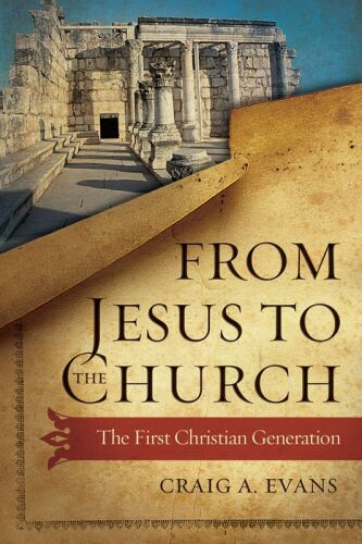 From Jesus to the Church : the first Christian generation