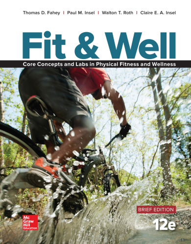 Fit & Well BRIEF EDITION: Core Concepts and Labs in Physical Fitness and Wellness