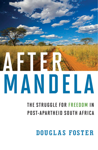 After Mandela : the struggle for freedom in post-apartheid South Africa