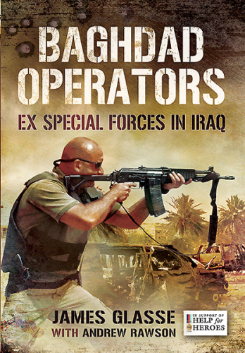 Baghdad Operators : Ex Special Forces in Iraq