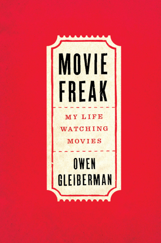 Movie freak : my life watching movies