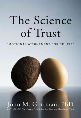 The science of trust : emotional attunement for couples