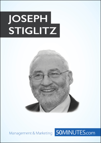 Joseph Stiglitz : Economist and Nobel Prize Winner