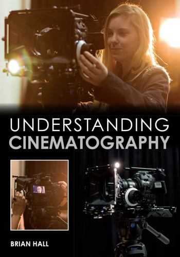 Understanding Cinematography