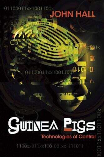 Guinea pigs : technologies of control