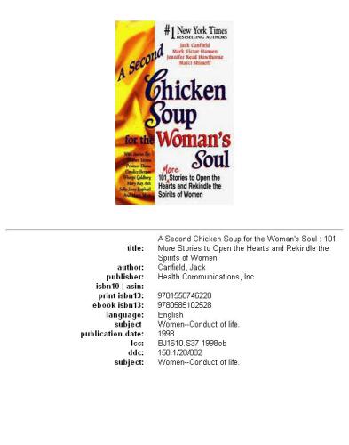 A second chicken soup for the woman's soul : 101 more stories to open the hearts and rekindle the spirits of women