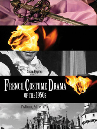 French costume drama of the 1950s : fashioning politics in film