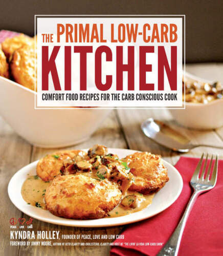 The primal low-carb kitchen : comfort food recipes for the carb conscious cook