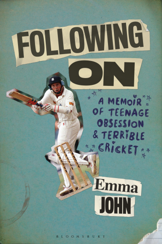 Following on : a memoir of teenage obsession and terrible cricket