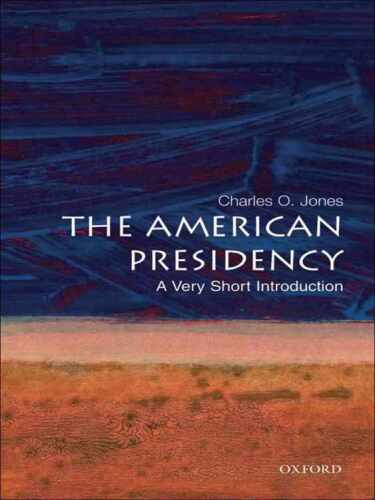 The American presidency : a very short introduction