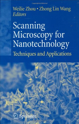 Scanning Microscopy for Nanotechnology: Techniques and Applications