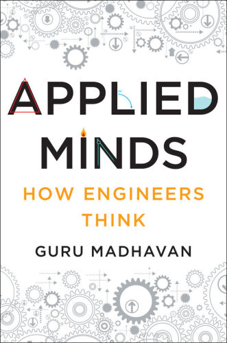 Applied minds : how engineers think