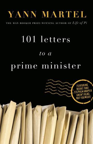 101 letters to a prime minister : the complete letters to Stephen Harper