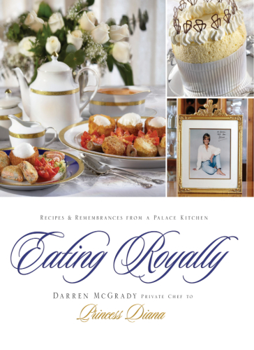 Eating Royally : Recipes And Remembrances From A Palace Kitchen