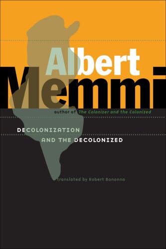 Decolonization and the Decolonized