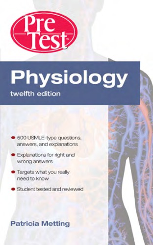 Physiology PreTest Self-Assessment and Review Twelfth Edition